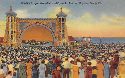 World's Largest Bandshell and Open-Air Theater Daytona Beach, Florida Postcard