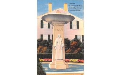 Fountain to Pilgrims Mothers of the Mayflower Plymouth, Massachusetts Postcard