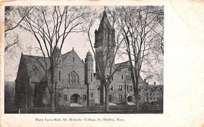 Mary Lyon Hall South Holyoke, Massachusetts Postcard