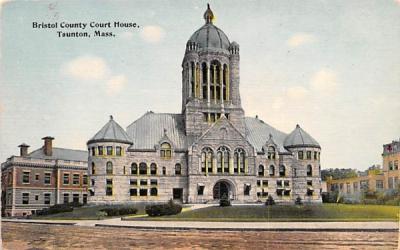 Bristol County Court House Taunton, Massachusetts Postcard