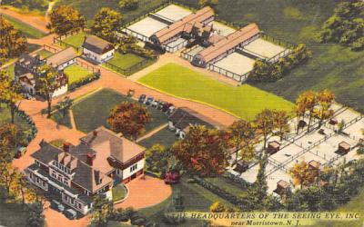 The Headquarters of the Seeing Eye, INC. Morristown, New Jersey Postcard