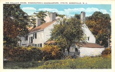 The Wallace House, Washington's Headquarters Somerville, New Jersey Postcard