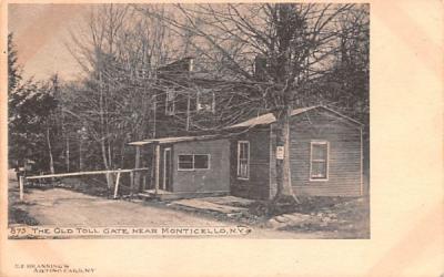 Old Toll Gate Monticello, New York Postcard