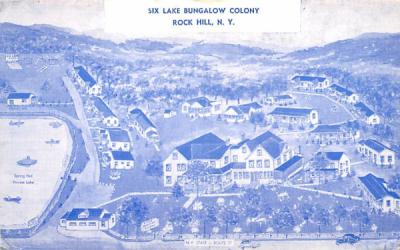 Six Lake Bungalow Colony Rock Hill, New York Postcard